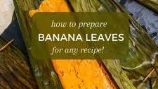 How to Prepare Banana Leaves for Cooking